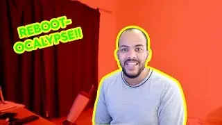 Spenelo Vlog #3: REBOOT-OCALYPSE!