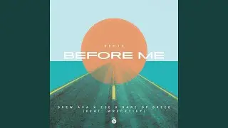 Before Me (feat. Zee, Rare Of Breed & Wrecktify) (Remix)