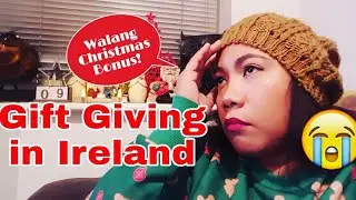Gift Giving in Ireland Tradition| Walang Christmas Bonus?|Vlogmas Day 20