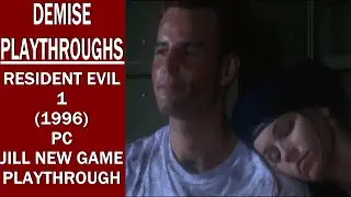 Resident Evil 1 (PC), Jill New Game Playthrough