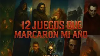 12 JUEGOS QUE MARCARON MI AÑO 2025
