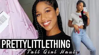 PRETTYLITTLETHING TALL GIRL HAUL!