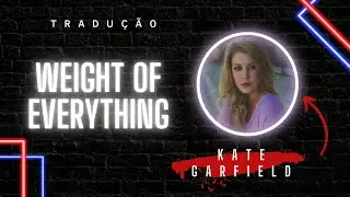 Weight of Everything | Ill Factor feat Katie Garfield [LEGENDADO/TRADU&Ccedil;&Atilde;O]
