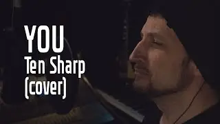 You - Ten Sharp (cover)