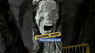 The Horrifying Death of the Screaming Mummy