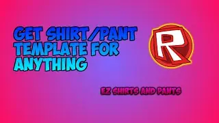 *EXPLOIT* Roblox Shirt/Pant Templates for FREE  2015