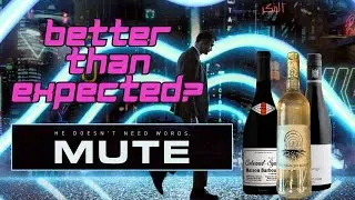 MUTE (2018) w/ writer Jessica Maison - Paired with German Wines That Don't Belong
