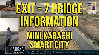Exit - 7 Bridge Information | Mini Karachi Smart City | M9 Motorway