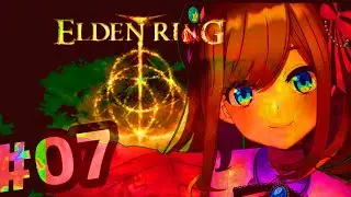 【ELDEN RING エルデンリング】#07　続！！るるでんりんぐ！！やるYO！よ！YO♪【にじさんじ/鈴原るる】