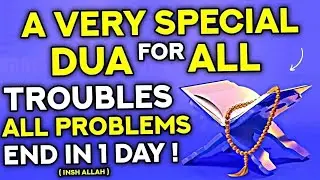 Dua That Will Remove All The Troubles In Your Life One By One And Bring You Peace In A Single Day!