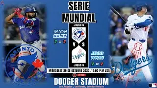 La Gran Batalla: Toronto Blue Jays Vs &Aacute;ngeles Dodgers En VIVO | Serie Mundial | JUEGO 5