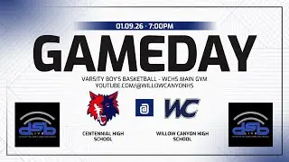 2.1nd Half-Centennial @ Willow Canyon Varsity Boy's Basketball