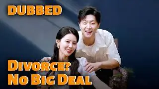 🆕💥Divorce? No Big Deal (DUBBED)#dramabox