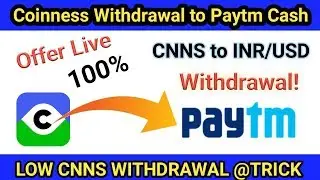 100% SighUp Withdrawal trick!! Coinness to Paytm/Bank Withdrawal Proof 100% Profit All user accounts