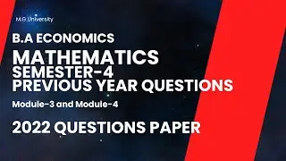 Mathematics | B.A Economics | Sem 4 | Module-3&4 | PYQ | Part-1