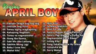 April Boy Regino Greatest Hits Full Album | April Boy Regino songs Collection || Filipino Classic#29