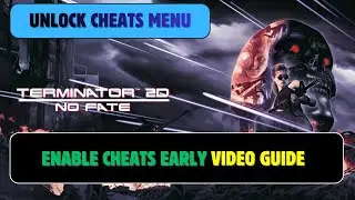 Terminator 2D: NO FATE | Cheats Menu Unlock Guide