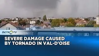 Tornado Hits Val-d'Oise, Killing 1 Person and Destroying Infrastructure