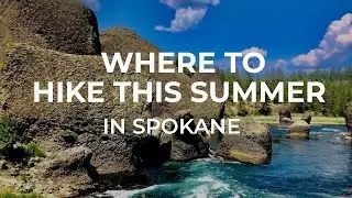 The 5 Best Hikes in Spokane