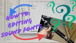 How To: Editing Sound Fonts - Crimson Dawn Lightsabers (Baselit & NeoPixel)