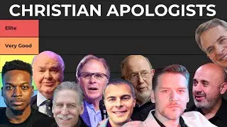 Ranking the TOP Christian Apologists 2026