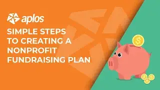 Simple Steps to Creating a Nonprofit Fundraising Plan
