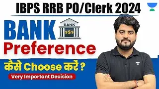 How to choose Bank Preference in IBPS RRB PO/Clerk 2024 | Guidance by Vishal Parihar sir