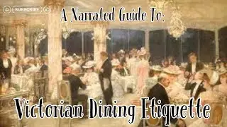 The History Of: Victorian Dining Etiquette