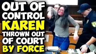 Неуправляемую Карен силой выгоняют из зала суда!!! Карен в суде!!!