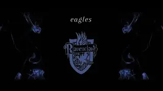 eagles; {ravenclaw house}