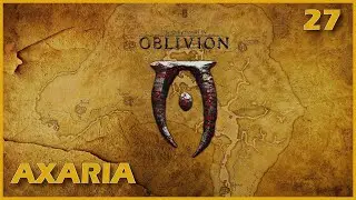 LE BATON C'EST LA VIE - Axaria - TES IV : Oblivion - Ep.27