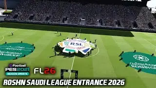 PES 2021 & FL 26 - ROSHN Saudi League Entrance 2026 - Preview & Installation