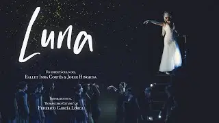 LUNA | Ballet Inma Cort&eacute;s & Jorge Hinojosa