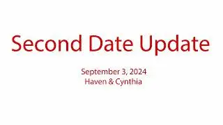 Second Date Update - One Hour Date - Haven (September 3, 2024)