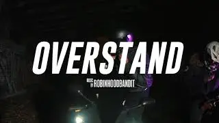 RobinHoodBandit - Overstand [Music Video]