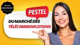 Analyse PESTEL : Le March&eacute; des T&eacute;l&eacute;communications en 2025 (Enjeux & Tendances) - Aide BTS Assurance