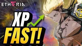Etheria: Restart &ndash; You&rsquo;re Leveling WRONG! Do THIS to Hit Max Fast!