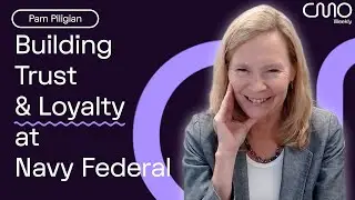 Pam Piligian of Navy Federal Credit Union: Building Trust & Loyalty at Navy Federal