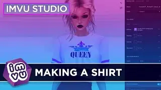 IMVU Studio - Making A Shirt