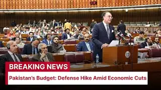 Pakistan&rsquo;s Budget: Defense Hike Amid Economic Cuts | Pakistan&rsquo;s 2025-26 Fiscal Plan | AC15