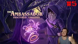 The Ambassador: Fractured Timelines Part 5: Make Way for the Priestess