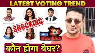 Shocking! Latest Voting Trend | Who Will Be EVICTED? | Bigg Boss 13 Latest Update