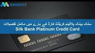 Compare & Review Silk Bank Platinum Credit Card at Mawazna.com