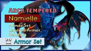 Arch Tempered Namielle Armor Set | MHW: Iceborne [PC]