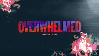 Overwhelmed By Pastor TJ Grooms
