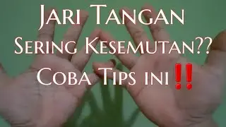 Cara Mengatasi Jari Kesemutan!!