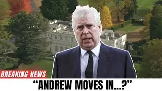 Andrew Forced Out of Royal Lodge &mdash; Then a SHOCKING Warning Emerges About His Next Home