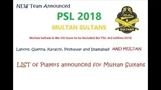 NEW addition in PSL Teams Multan Sultans 2018