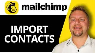 How to Import Contacts to Mailchimp | Mailchimp Tutorial 2026