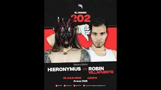 El Origen 202: Robin Villafuerte vs Hieronymus/ Highlights